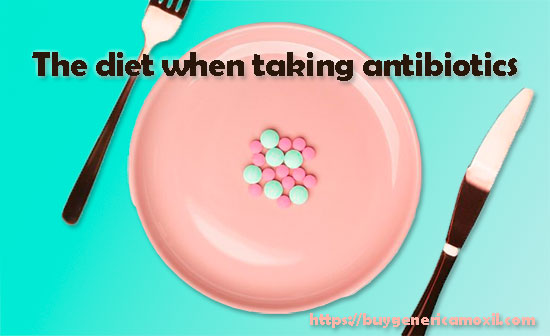 The diet when taking antibiotics